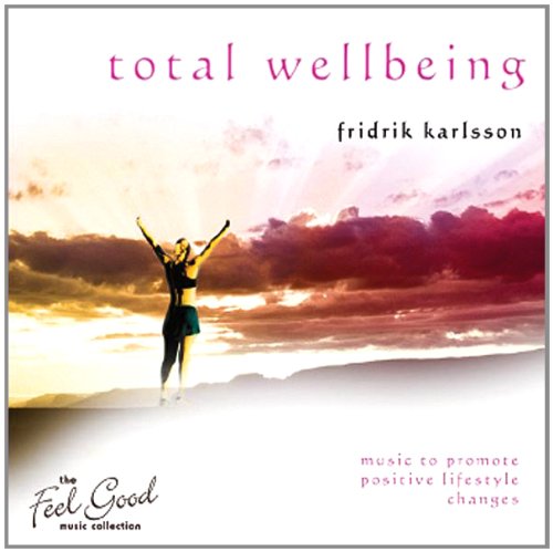 The Feel Good Collection: Total Wellbeing